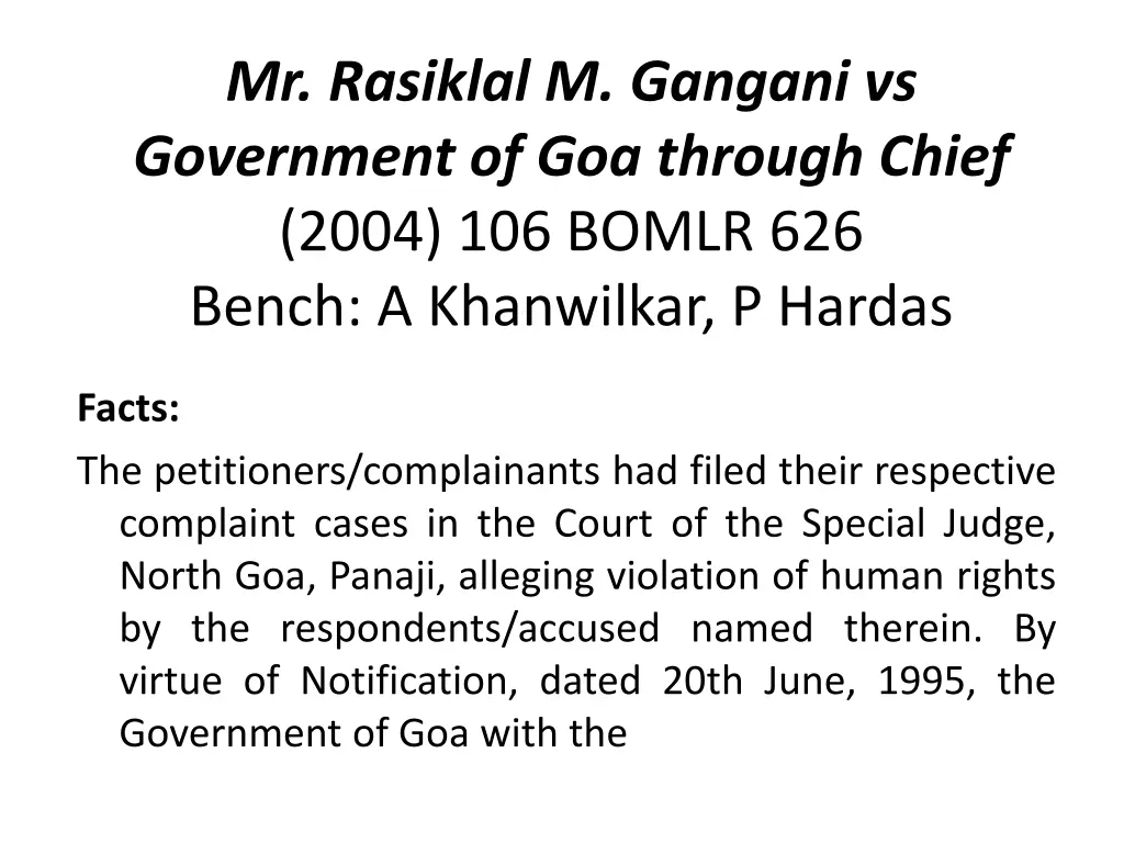 mr rasiklal m gangani vs government