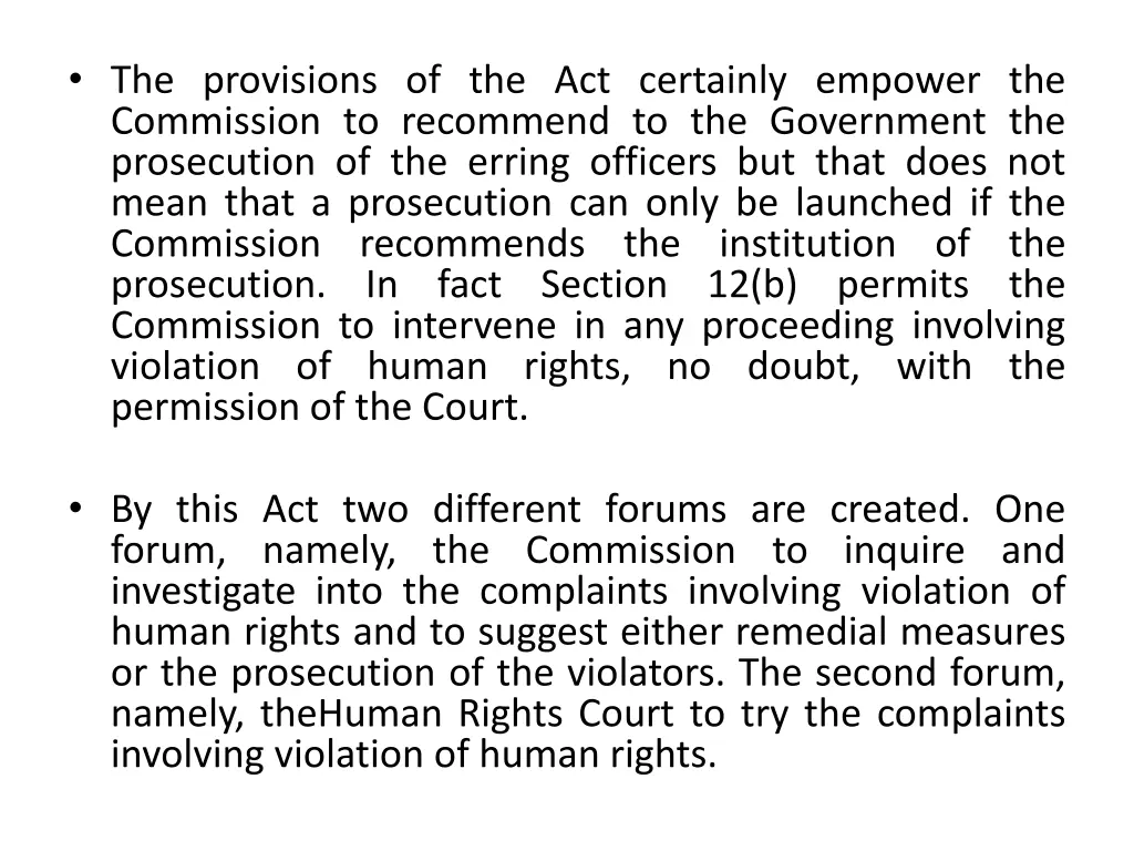 the provisions of the act certainly empower