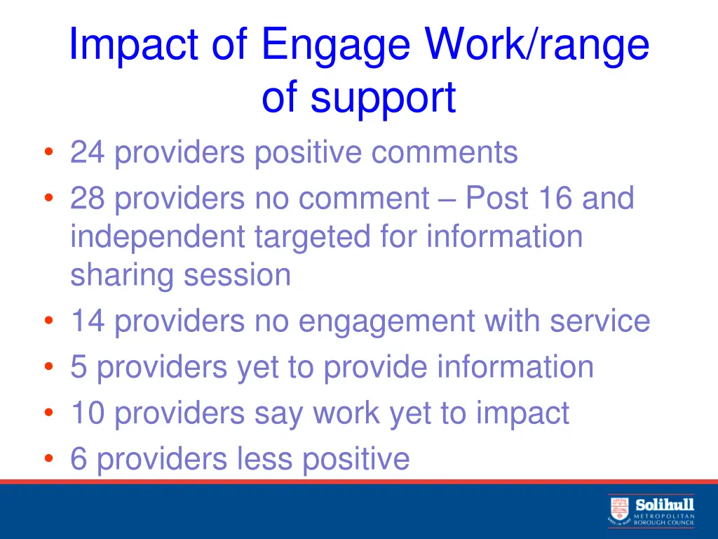 impact of engage work range of support