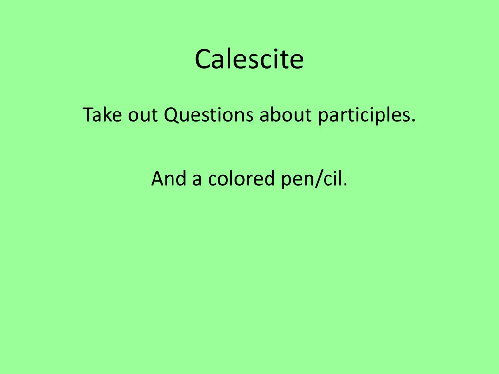 calescite 1