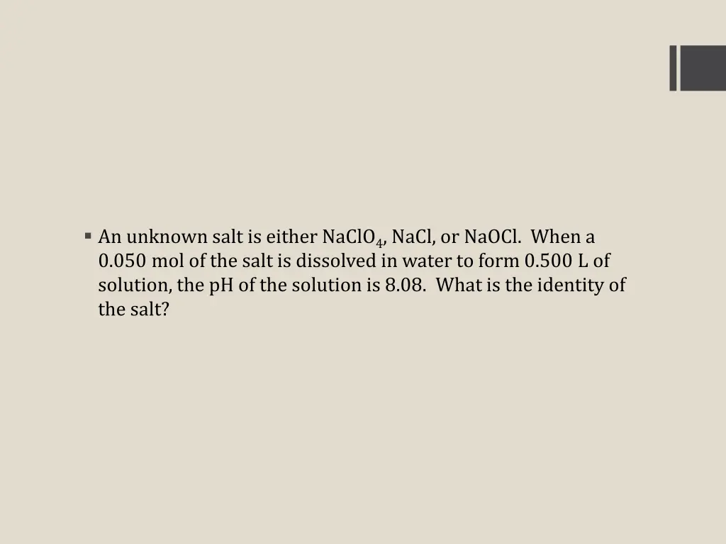 an unknown salt is either naclo 4 nacl or naocl