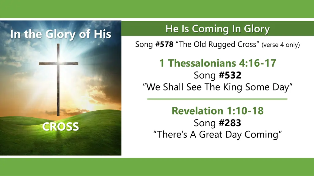 he is coming in glory song 578 the old rugged