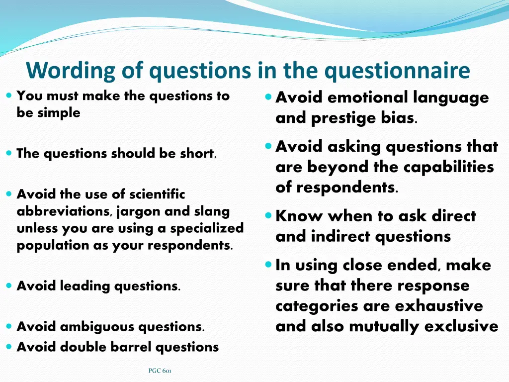 wording of questions in the questionnaire