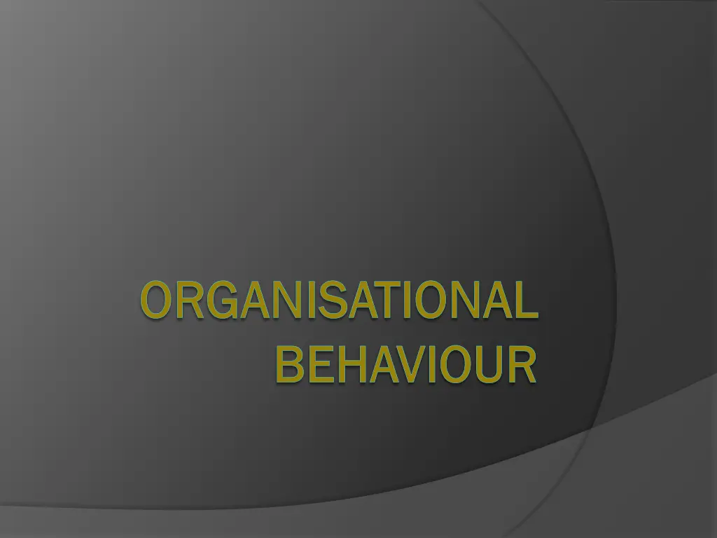 organisational organisational behaviour behaviour