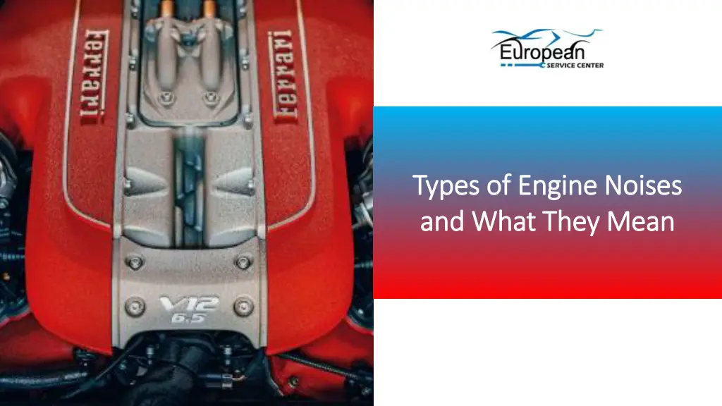 types of engine noises types of engine noises