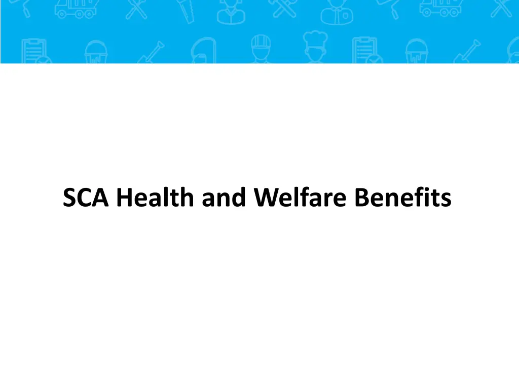 sca health and welfare benefits