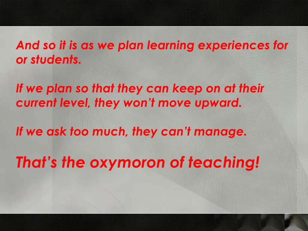 and so it is as we plan learning experiences