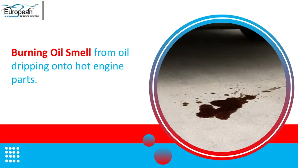 burning oil smell from oil dripping onto