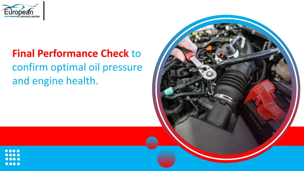 final performance check to confirm optimal