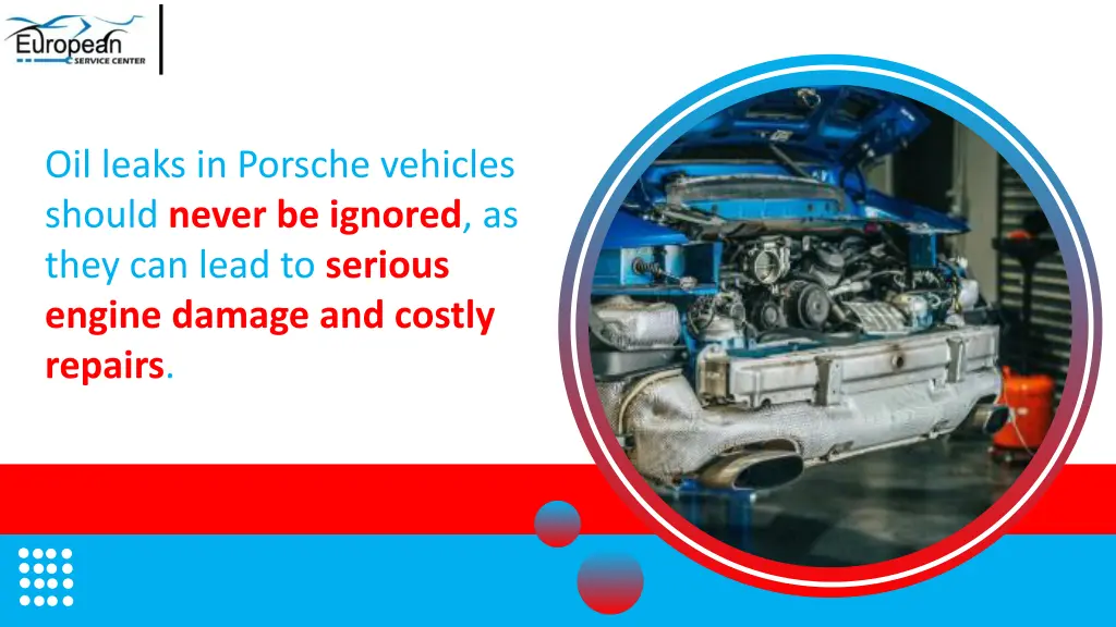 oil leaks in porsche vehicles should never