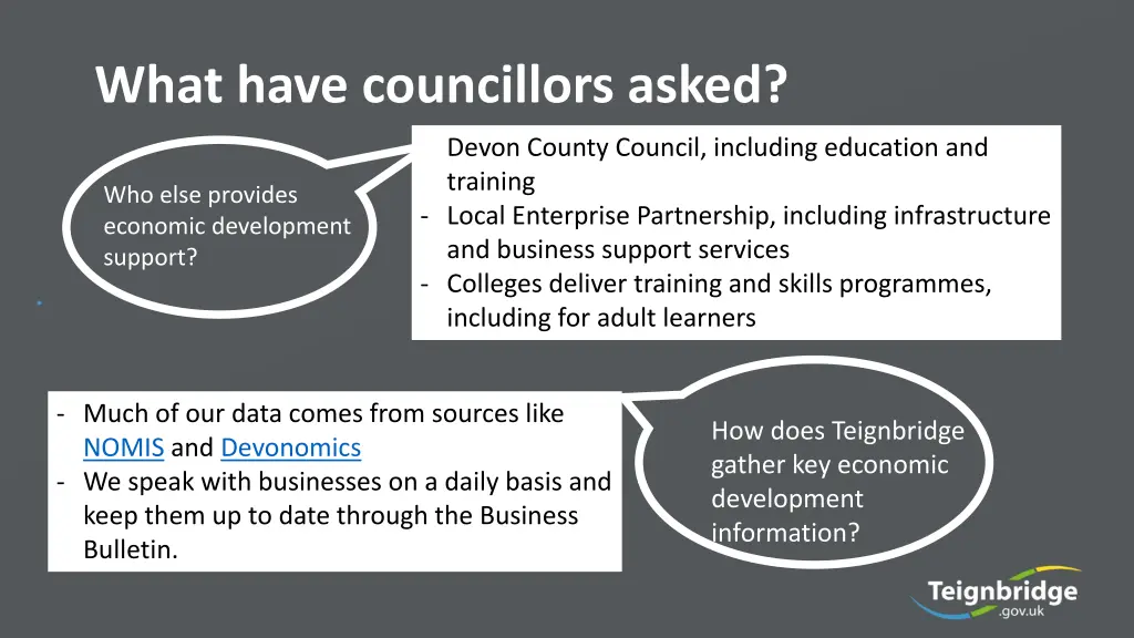 what have councillors asked