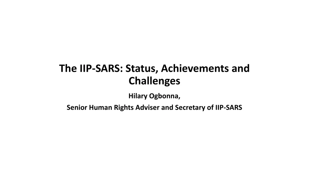 the iip sars status achievements and challenges