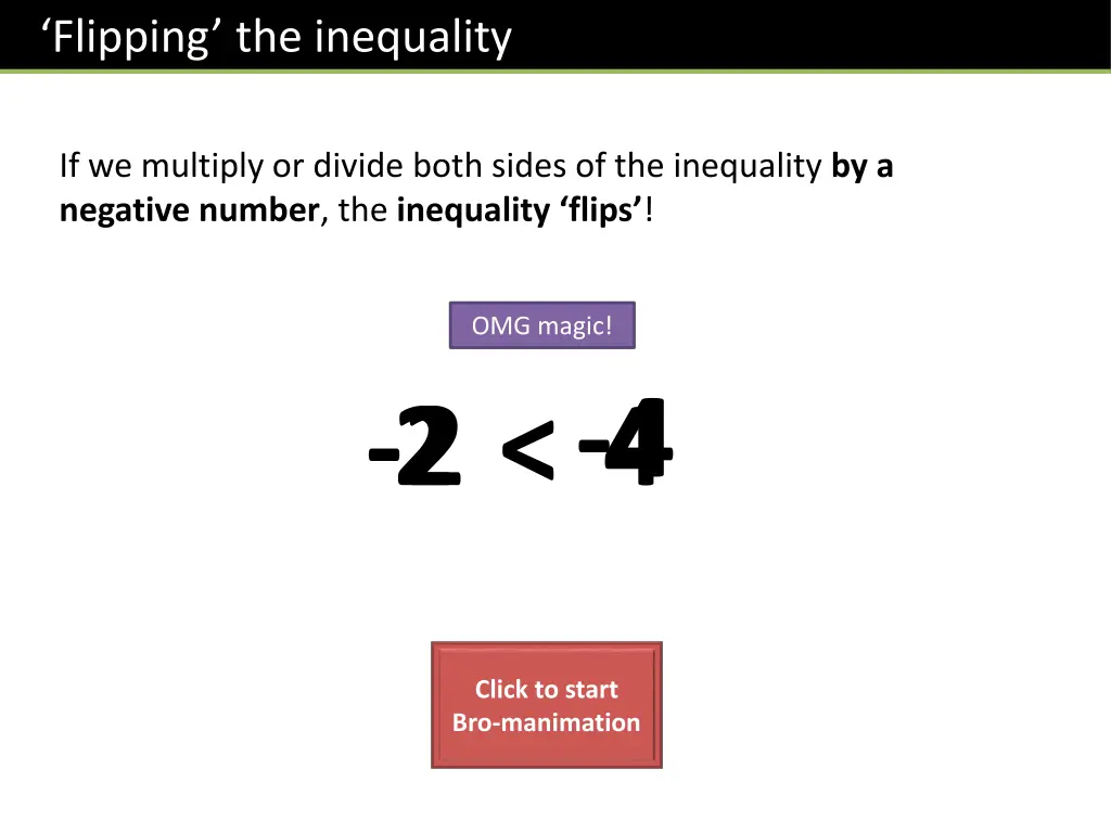 flipping the inequality