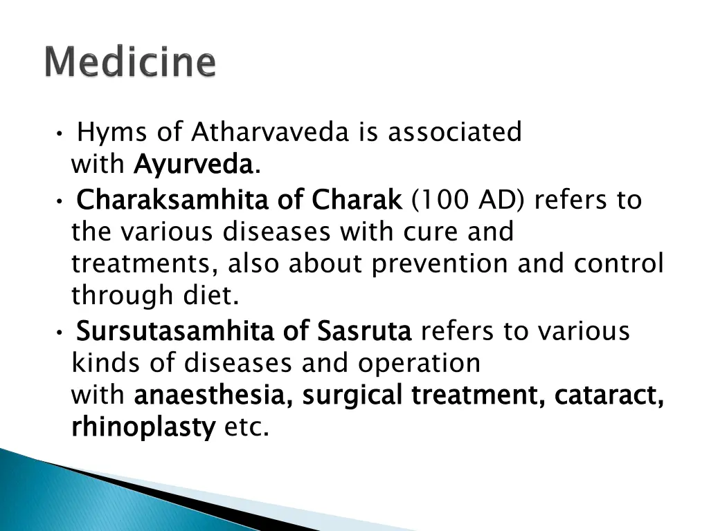 hyms of atharvaveda is associated with ayurveda