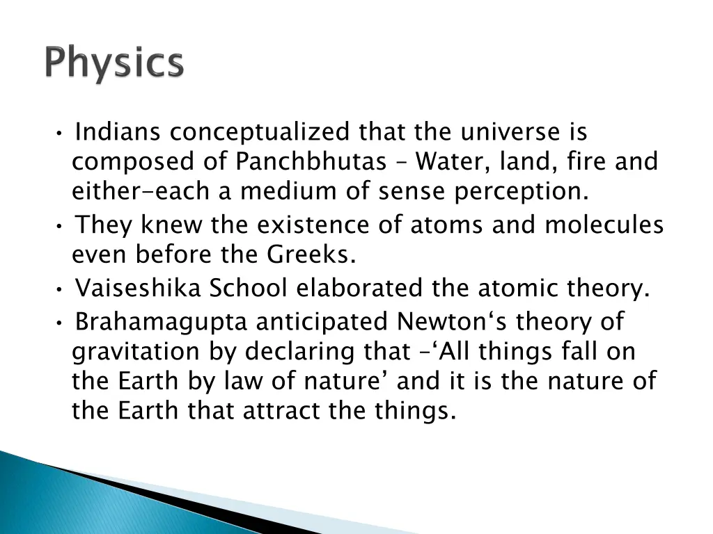 indians conceptualized that the universe