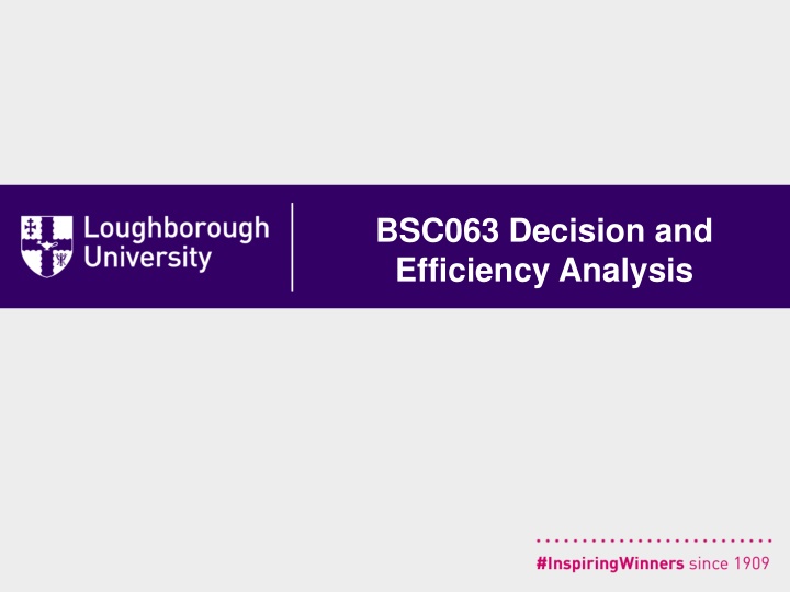 bsc063 decision and efficiency analysis