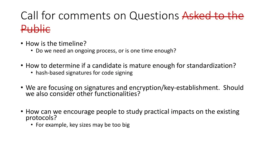 call for comments on questions asked to the public