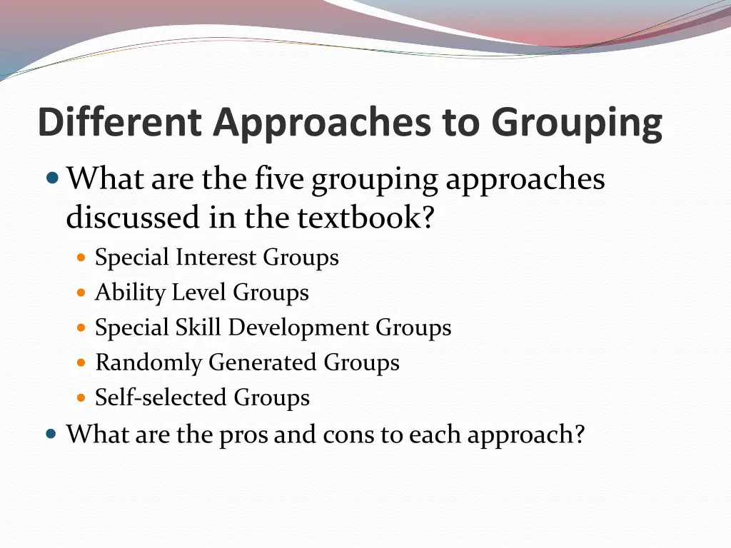different approaches to grouping
