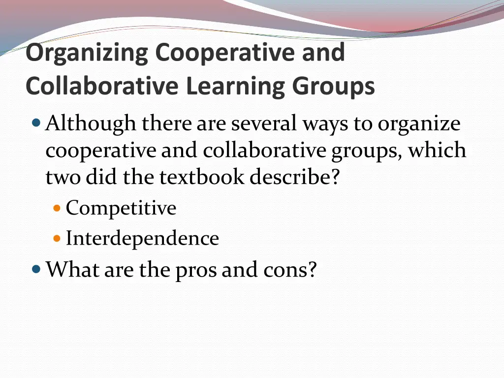 organizing cooperative and collaborative learning