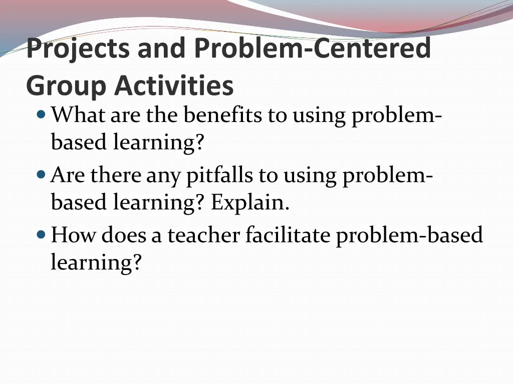 projects and problem centered group activities