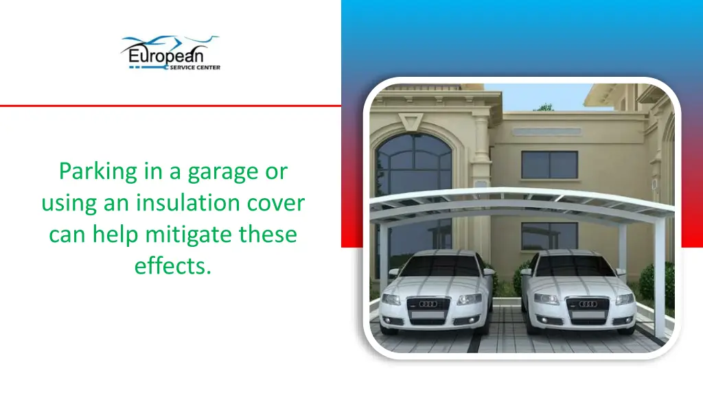 parking in a garage or using an insulation cover