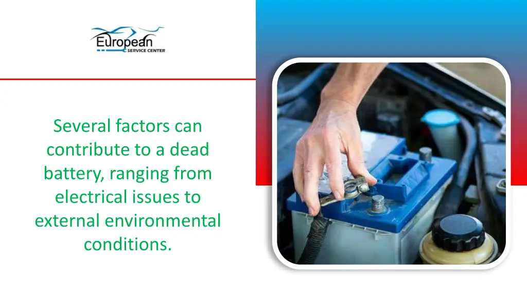 several factors can contribute to a dead battery