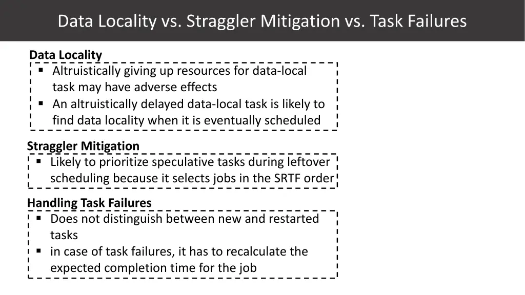 data locality vs straggler mitigation vs task