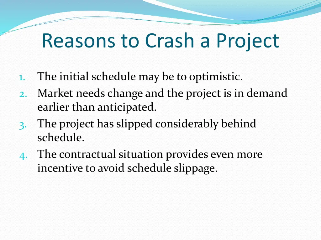reasons to crash a project