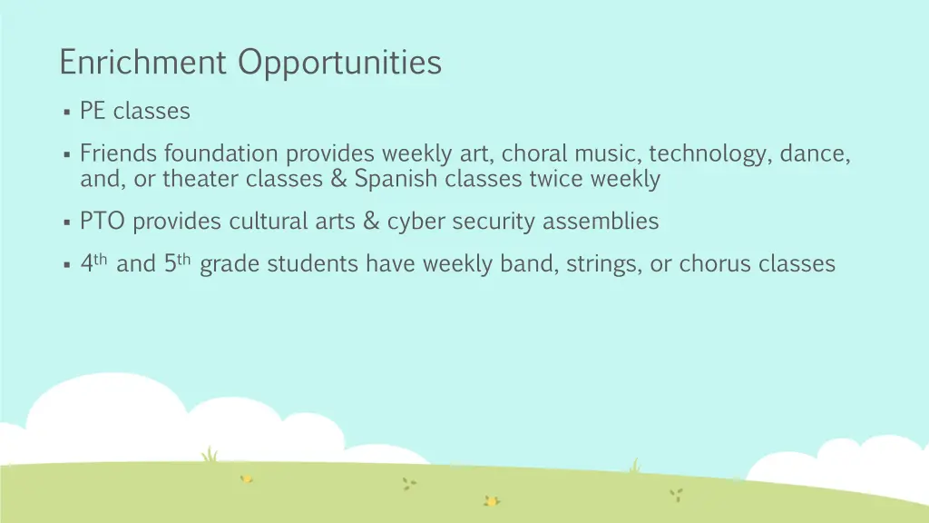 enrichment opportunities
