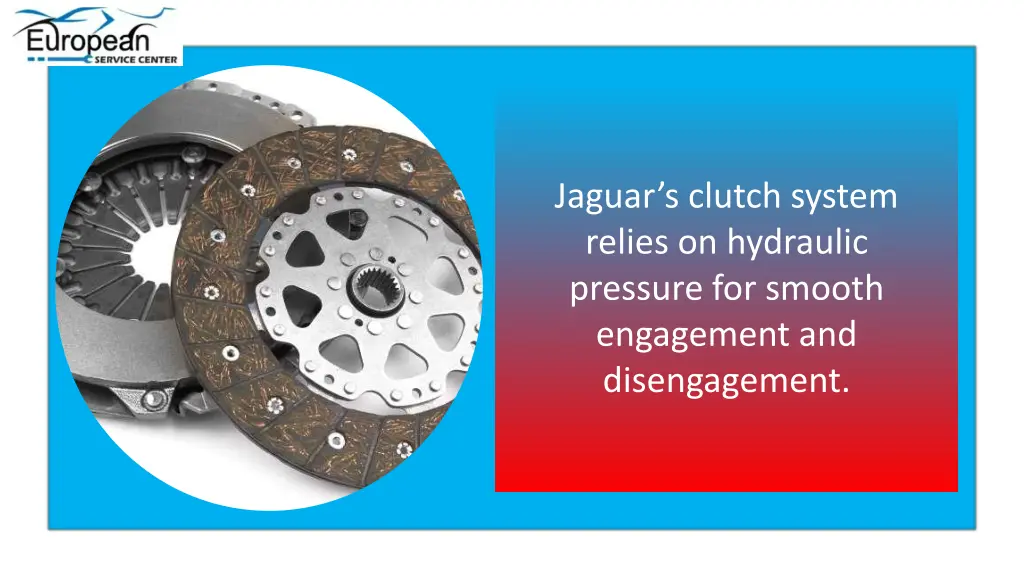 jaguar s clutch system relies on hydraulic