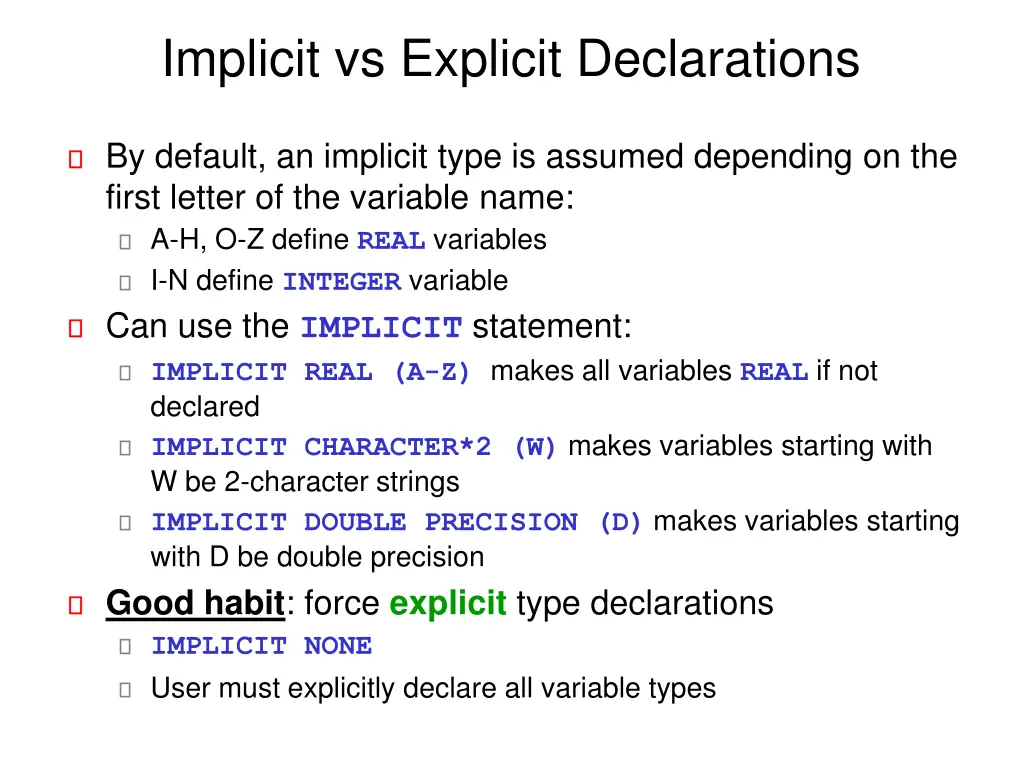 implicit vs explicit declarations