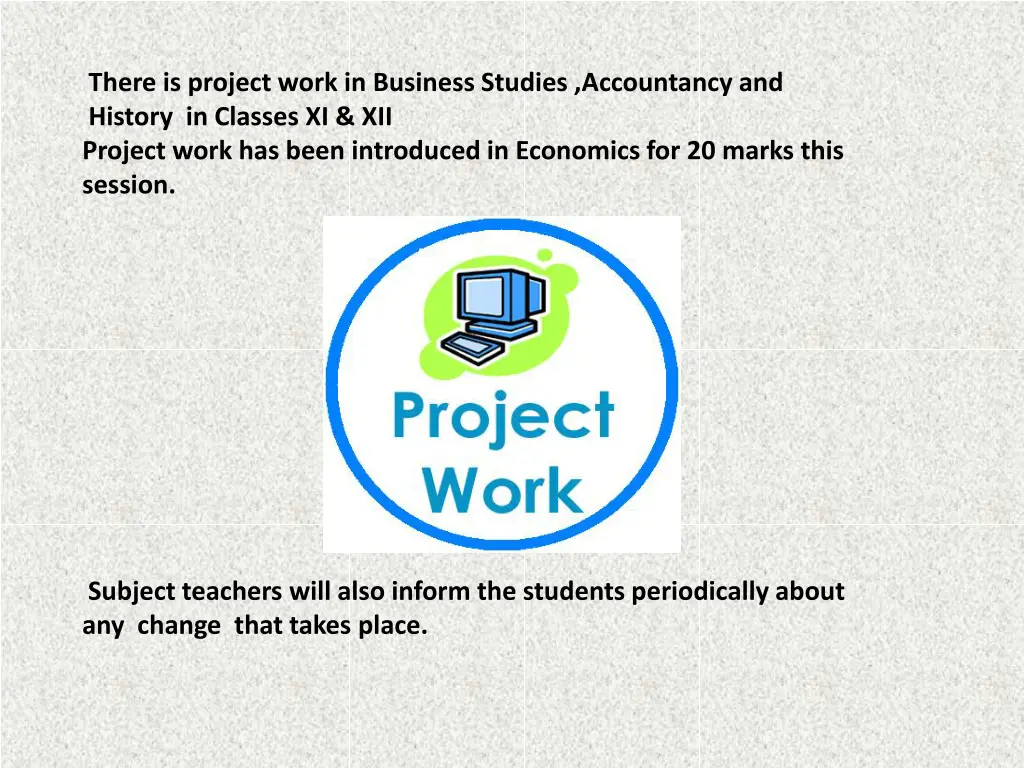 there is project work in business studies