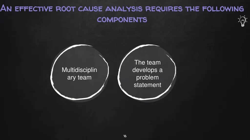 an effective root cause analysis requires