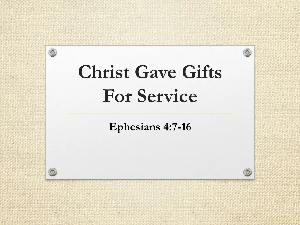 christ gave gifts for service