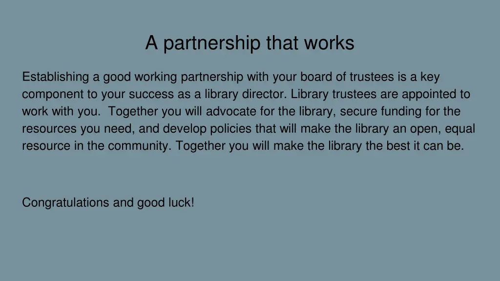 a partnership that works