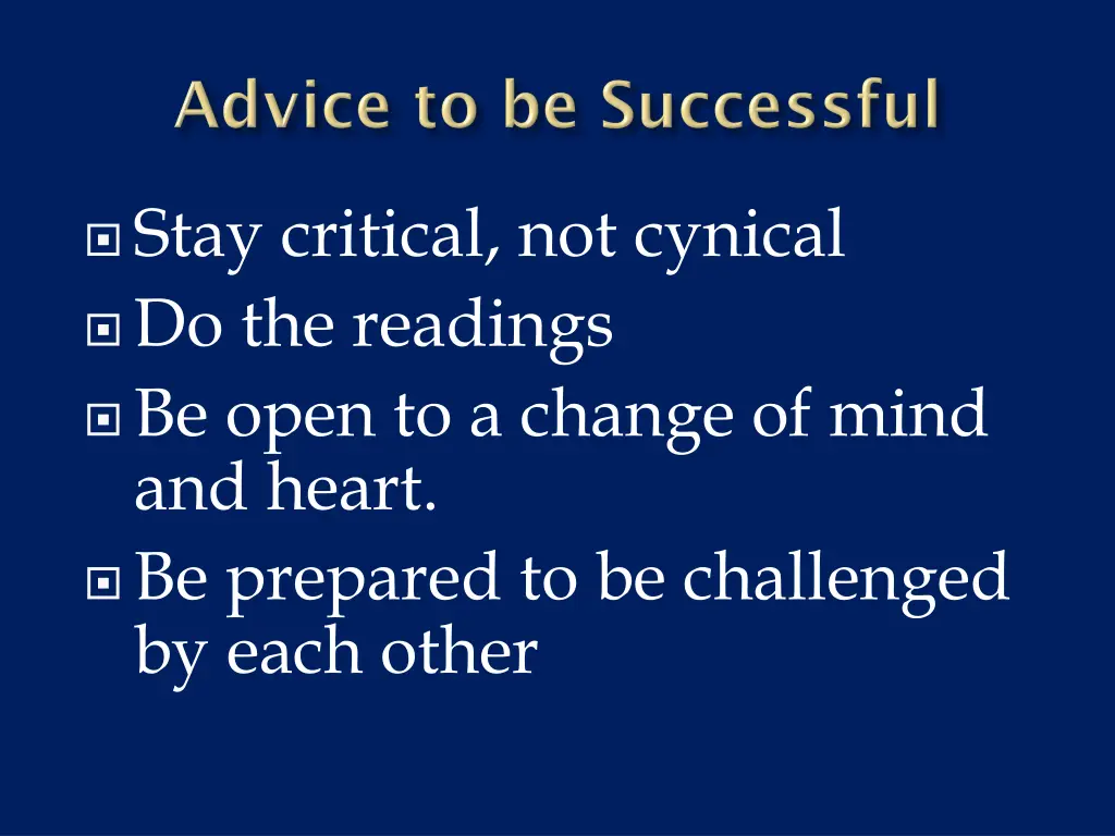 stay critical not cynical do the readings be open