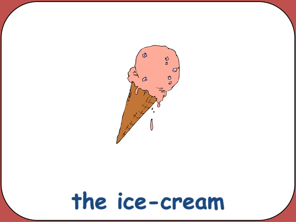 the ice cream