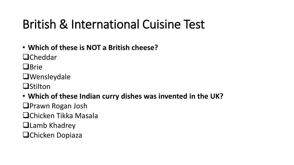 british international cuisine test british