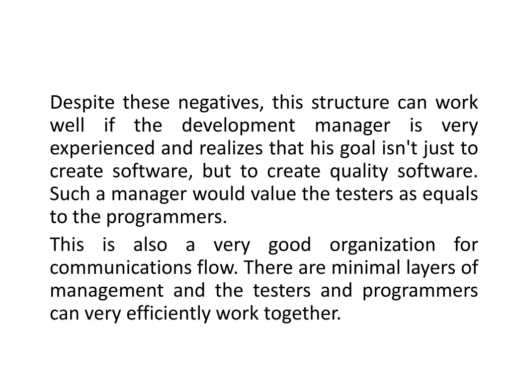 despite these negatives this structure can work