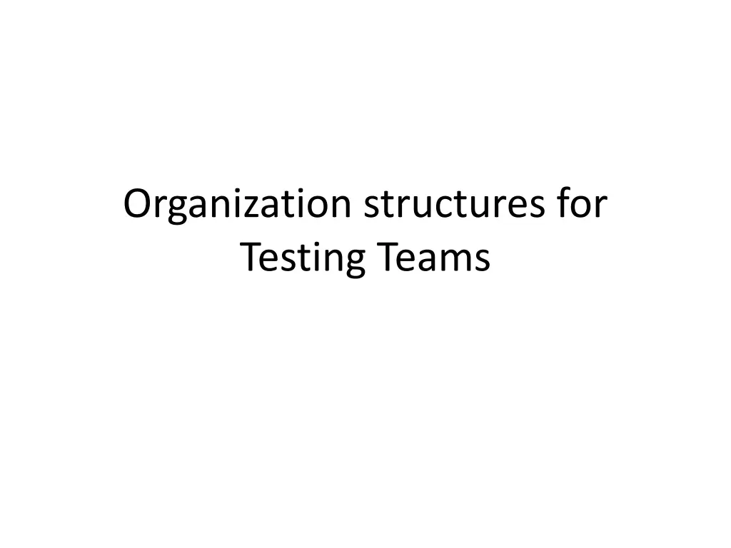 organization structures for testing teams