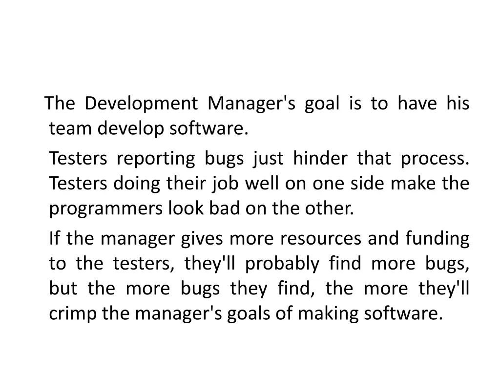 the development manager s goal is to have