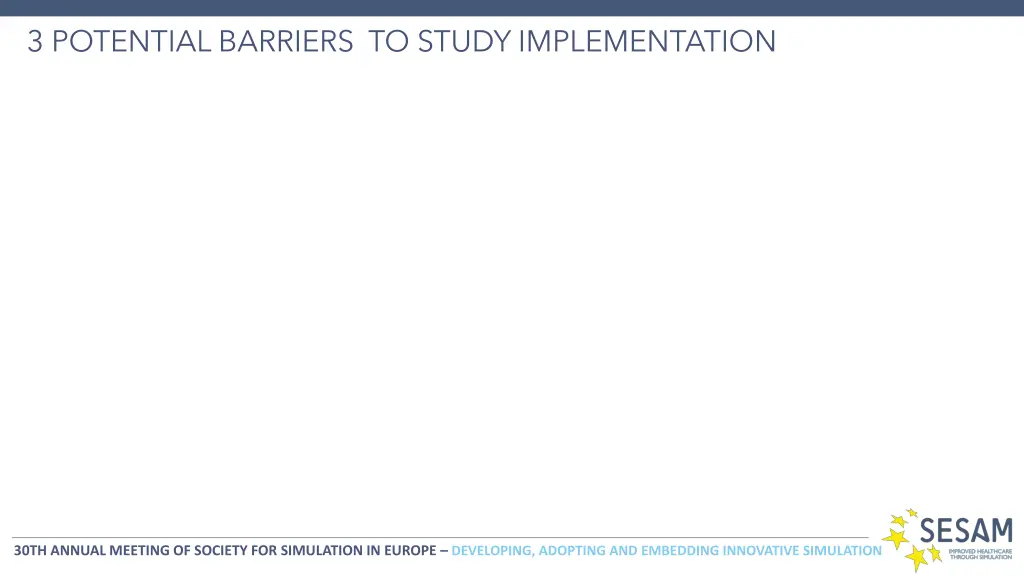 3 potential barriers to study implementation