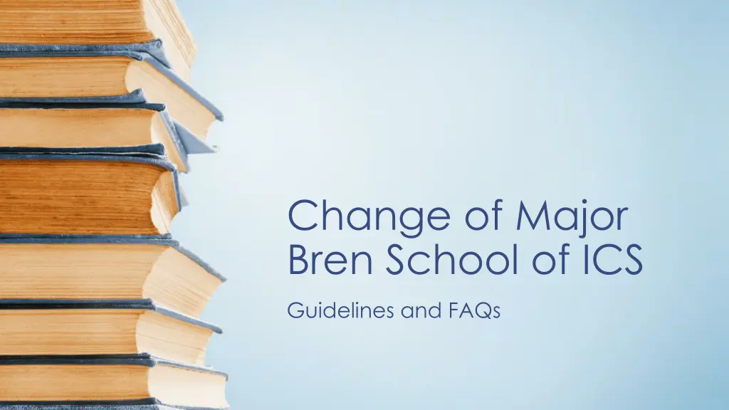 change of major bren school of ics