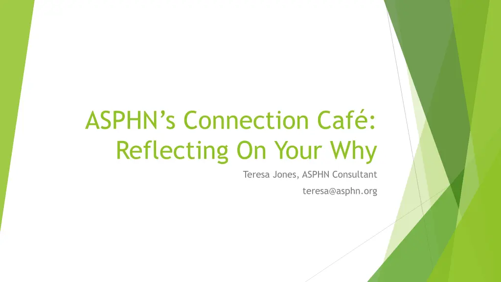 asphn s connection caf reflecting on your why