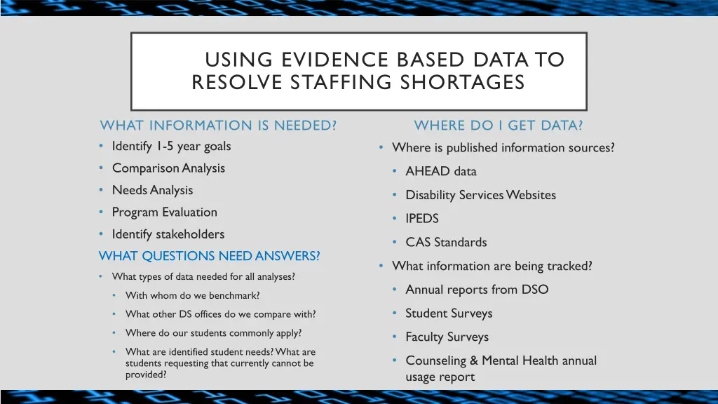 using evidence based data to resolve staffing