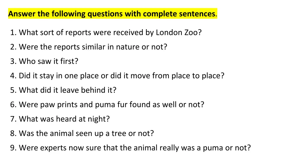 answer the following questions with complete