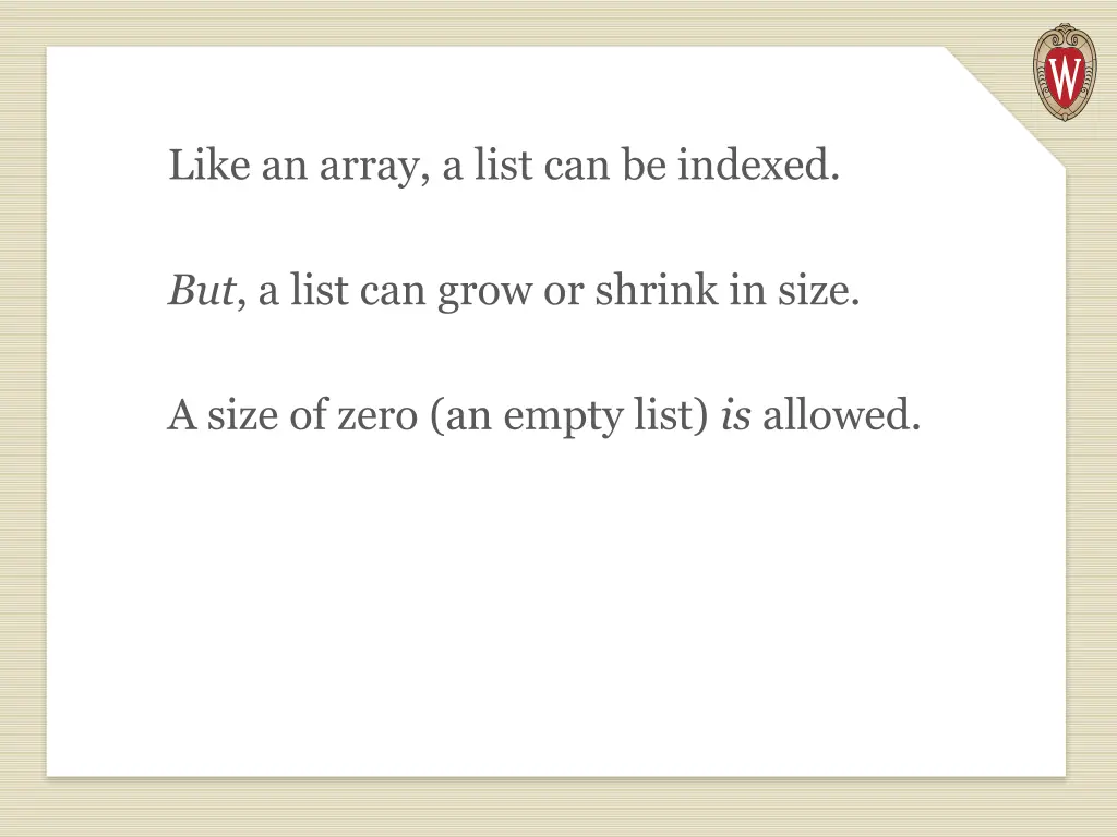 like an array a list can be indexed 1