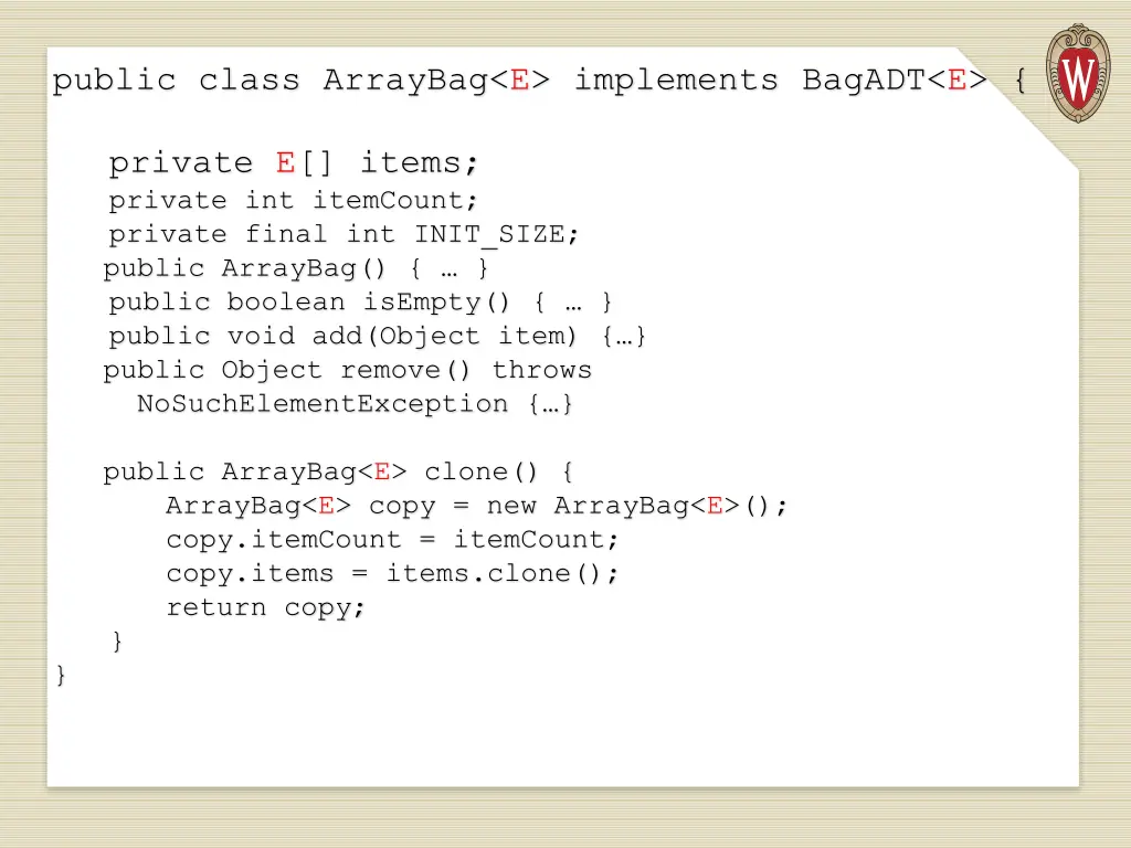 public class arraybag e implements bagadt e 6