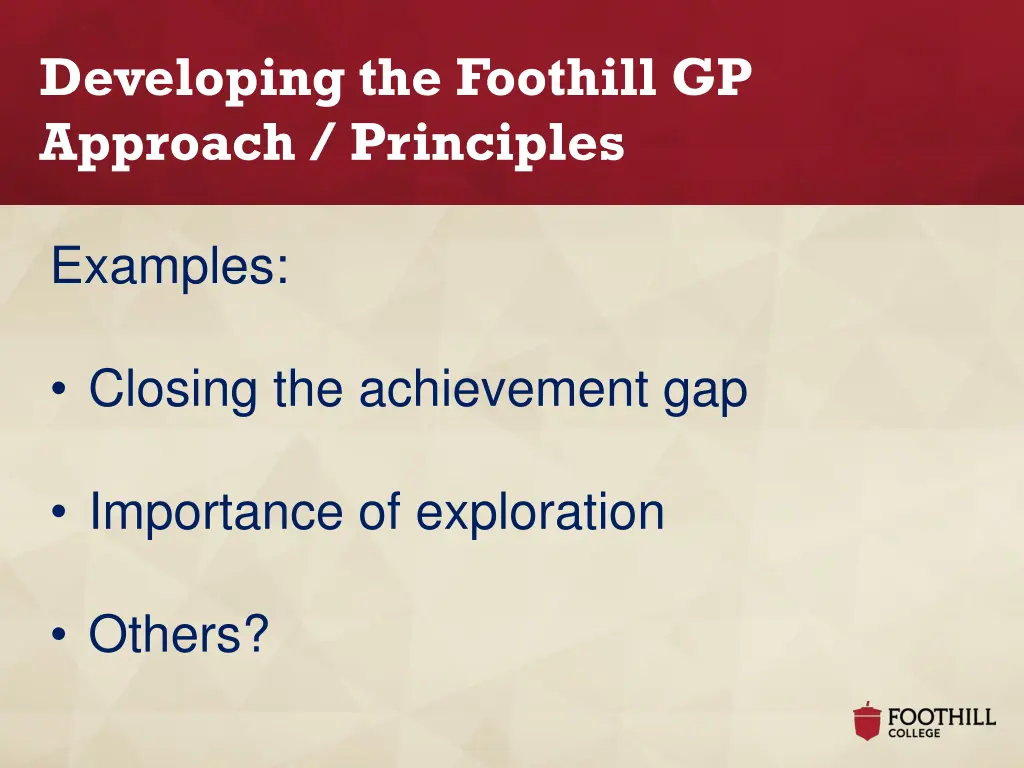 developing the foothill gp approach principles