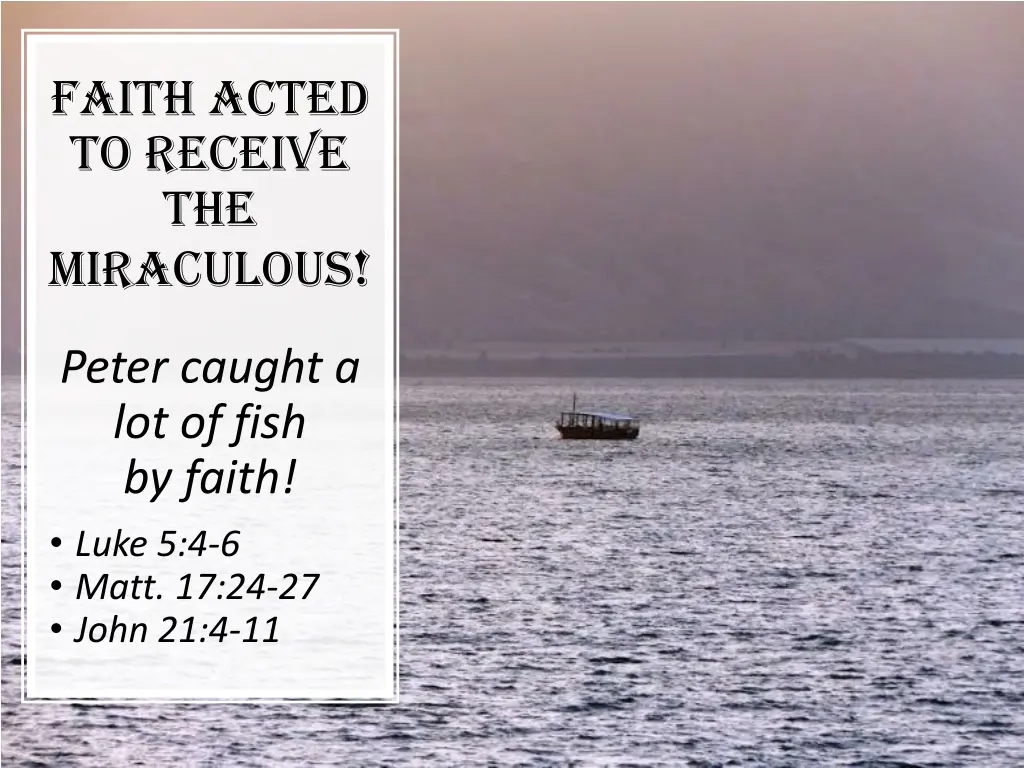 faith acted to receive the miraculous 3